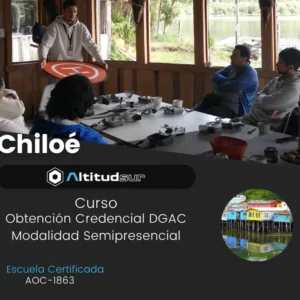 Chiloé - Curso Obtención Credencial DGAC - Semipresencial